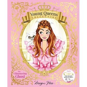 The Glimmering Ghost: Young Queens #4 -- Megan Hess